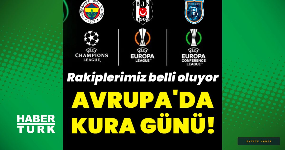 Avrupa Arenasında Dev Gün: Fenerbahçe, Beşiktaş ve Başakşehir'in Rakipleri Belli Oluyor
