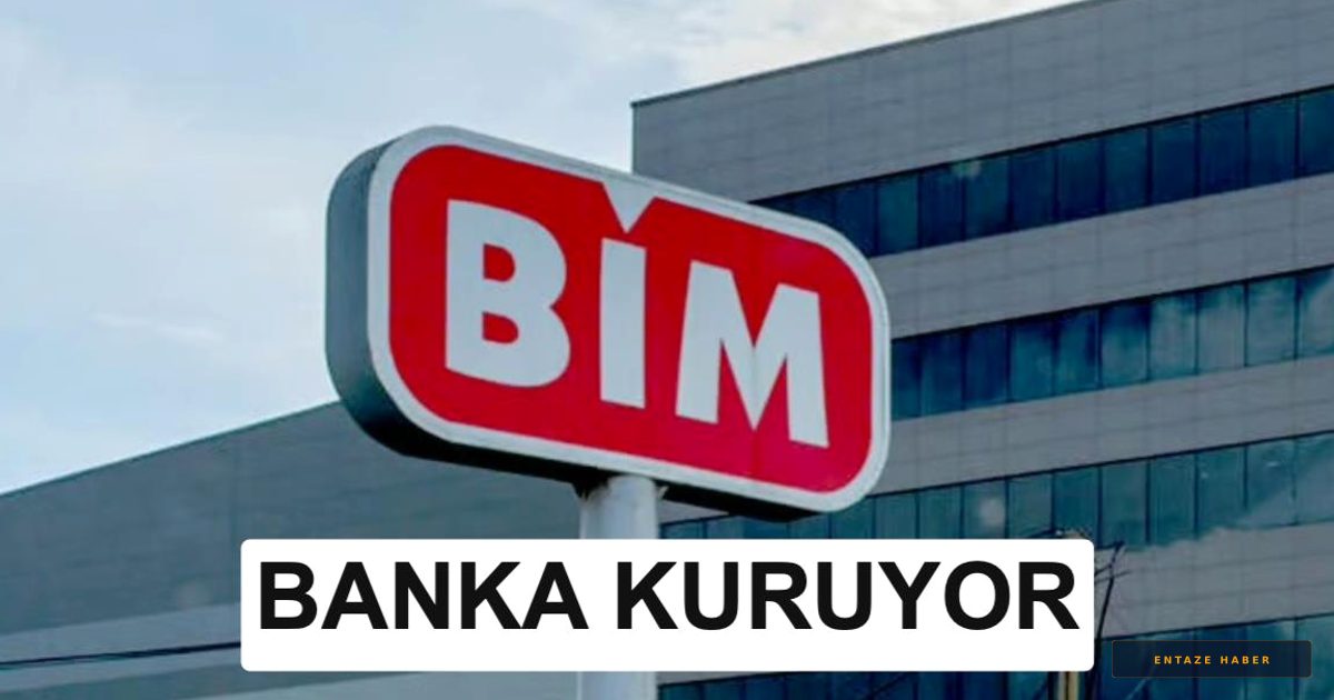 Perakende Devi BİM Bankacılık Sektörüne Giriş Yapıyor: Dost Katılım Bankası Onaylandı