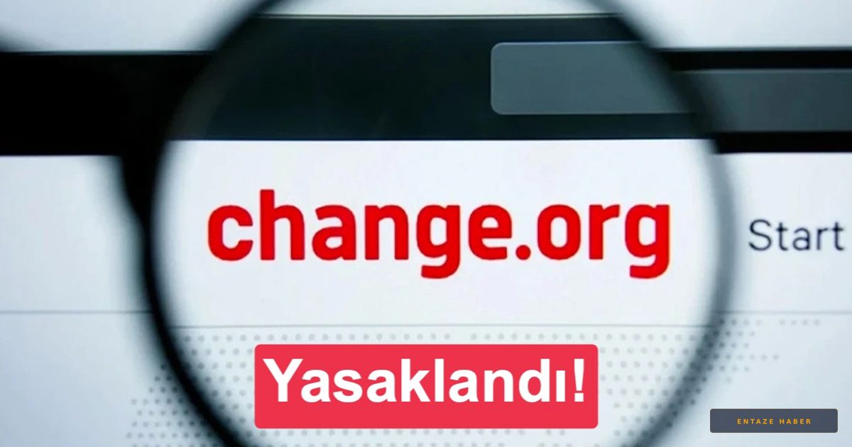 İmza Platformu Change.org’a Türkiye’de Erişim Engeli Şoku