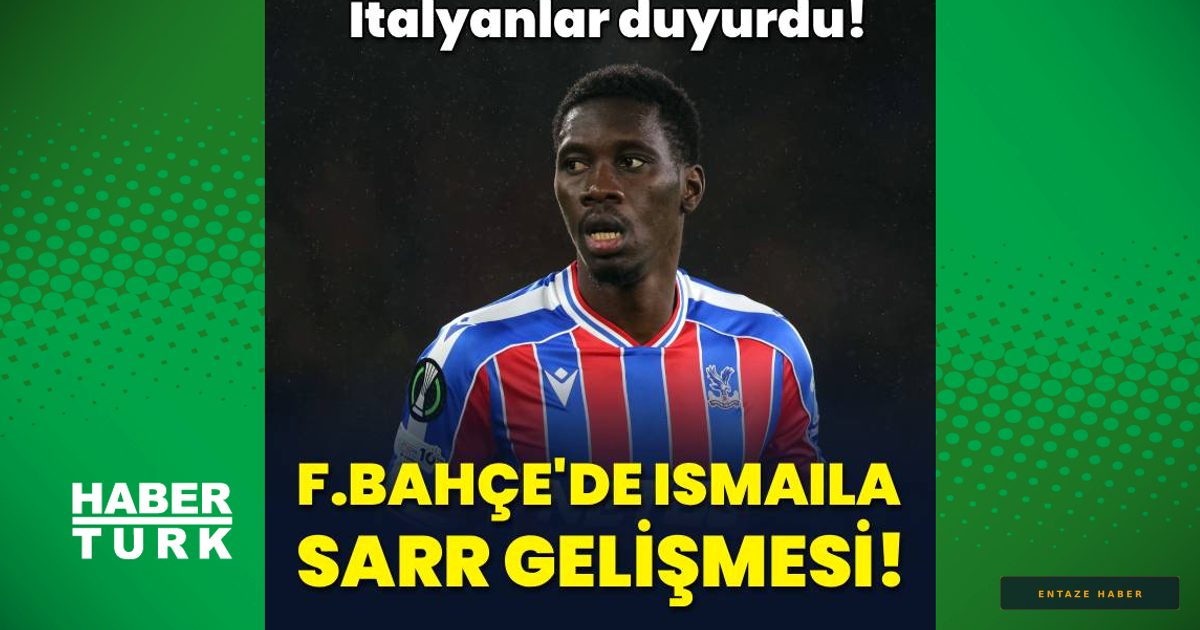 Fenerbahçe'de Ismaila Sarr Harekatı: Transferde İmzalar Yakın