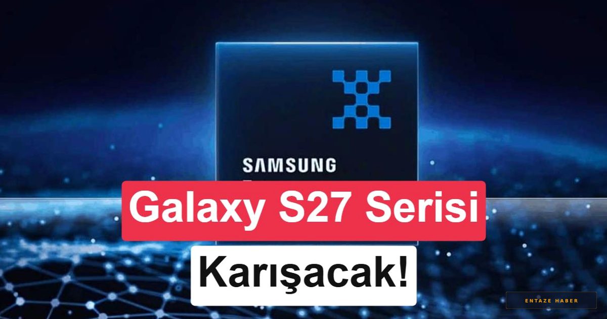 Galaxy S27 Serisinde İşlemci Krizi: Snapdragon ve Exynos Arasında Dev Kapışma!