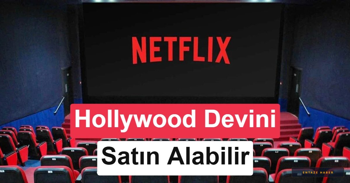 Netflix'in Yeni Hedefi Lionsgate: Hollywood Devini Satın Alabilir